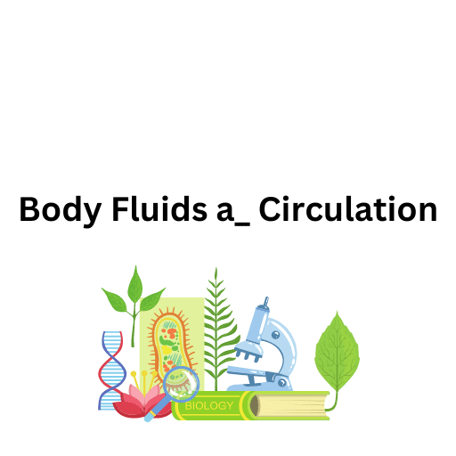 Body Fluids a_ Circulation